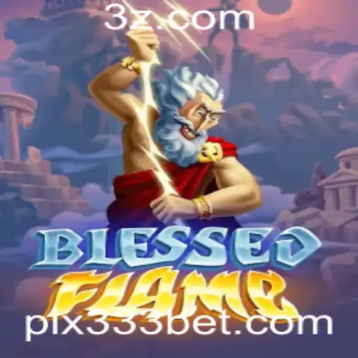 Descubra o Fascinante Mundo de 'BlessedFlame': O Jogo que Está Conquistando a Comunidade 333bet