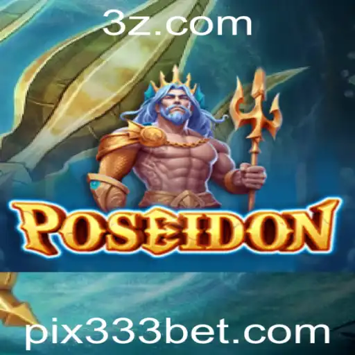 Poseidon: Descubra o Fascinante Mundo do Novo Jogo de 333bet