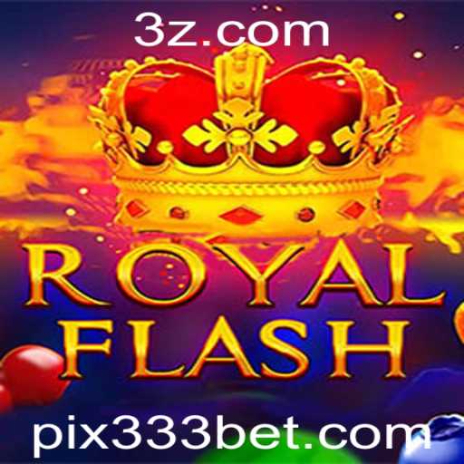 Descobrindo RoyalFlash: O Empolgante Jogo com 333bet
